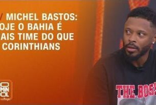 Michel Bastos: “Bahia é mais time que o Corinthians atualmente“