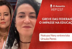 O Assunto #1.237: Greve nas federais - o impasse | O Assunto