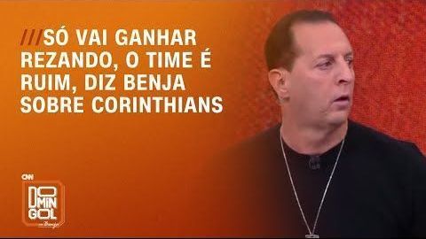 Benja sobre Corinthians: “Só vai ganhar rezando, o time é ruim“